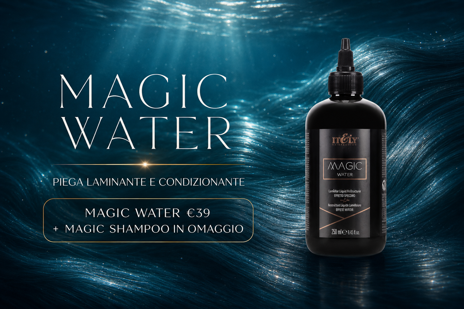 Magic Water con Magic Shampoo in omaggio